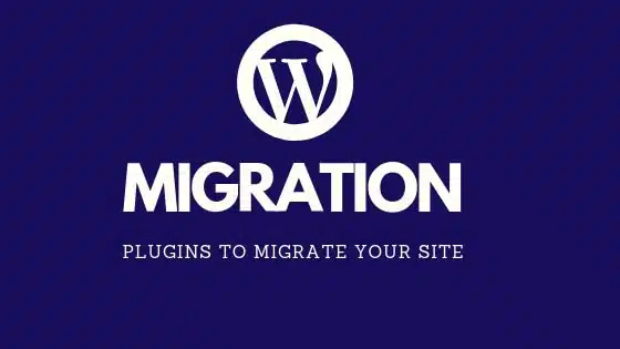 WordPress Migration Plugins