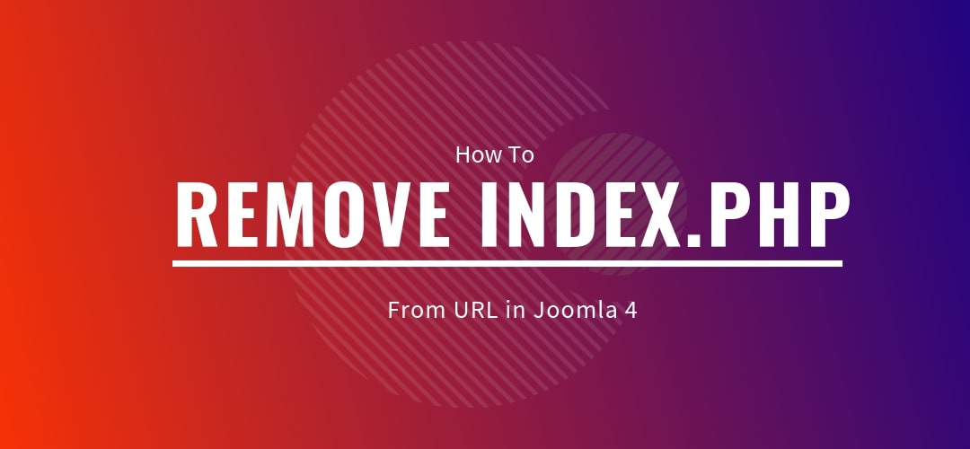 How To Remove Index php From URL In Joomla 4