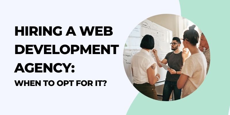 Hiring a Web Development Agency